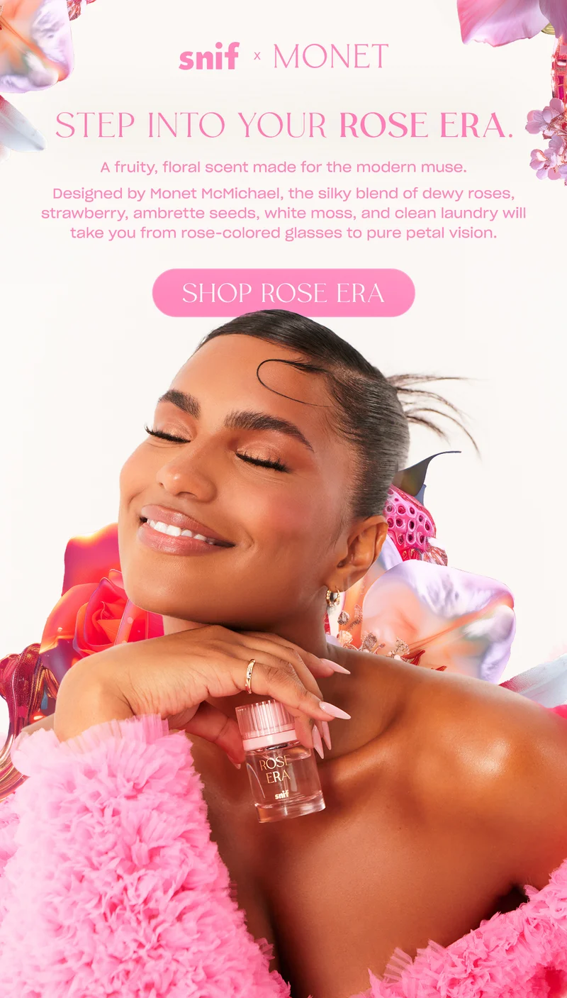 A fruity, floral scent made for the modern muse.   Designed by Monet McMichael, the silky blend of dewy roses, strawberry, ambrette seeds, white moss, and clean laundry will take you from rose-colored glasses to pure petal vision. [shop rose era]