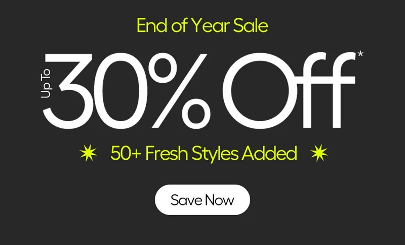 End of Year Sale, up to 30% Off*