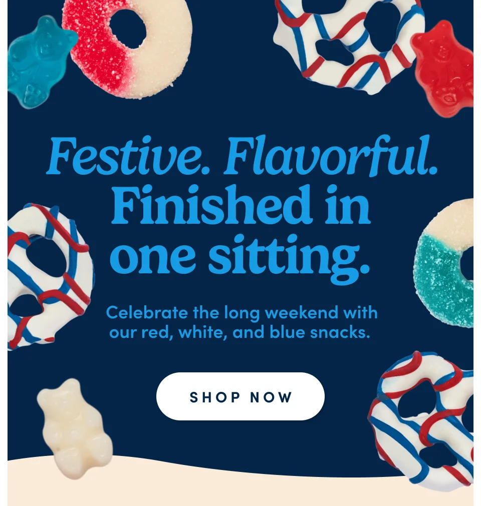 Festive. Flavorful. Finished in one sitting. Celebrate the long weekend with our red, white, and blue snacks: Shop Now