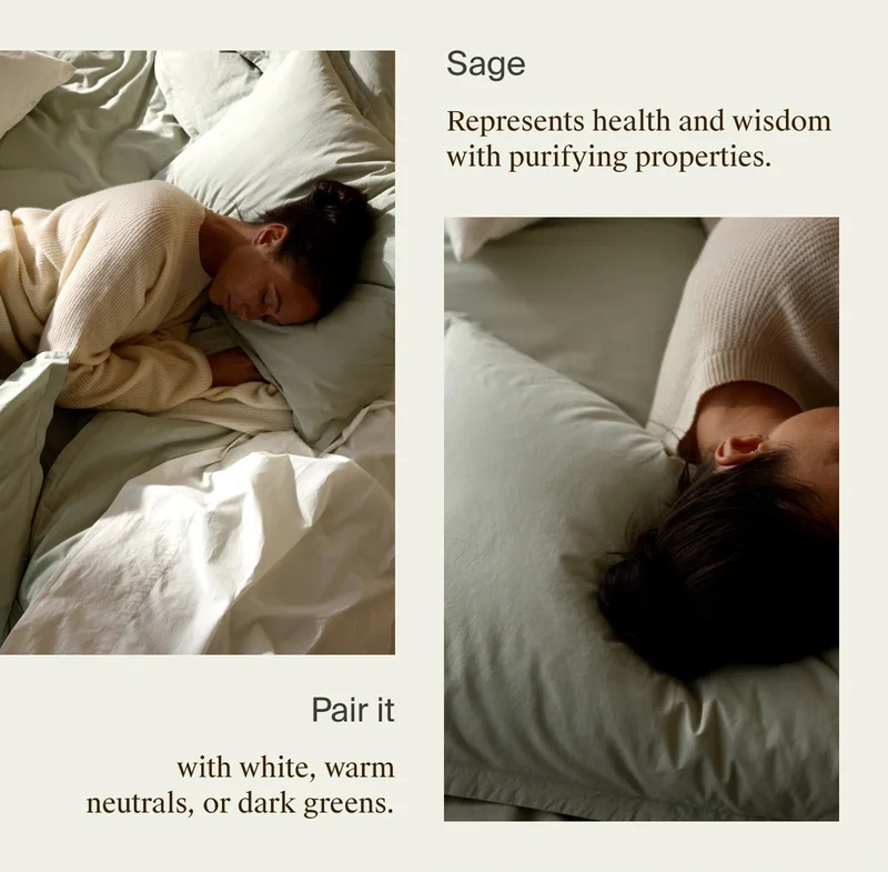 Sage represents health and wisdom. Pair it with white, warm neutrals or dark greens.