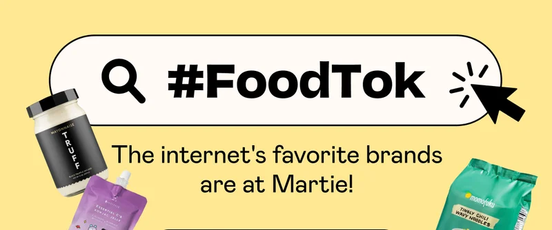 #FoodTok The internet's favorite brands are at Martie!