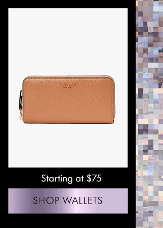 Starting at $75 SHOP WALLETS