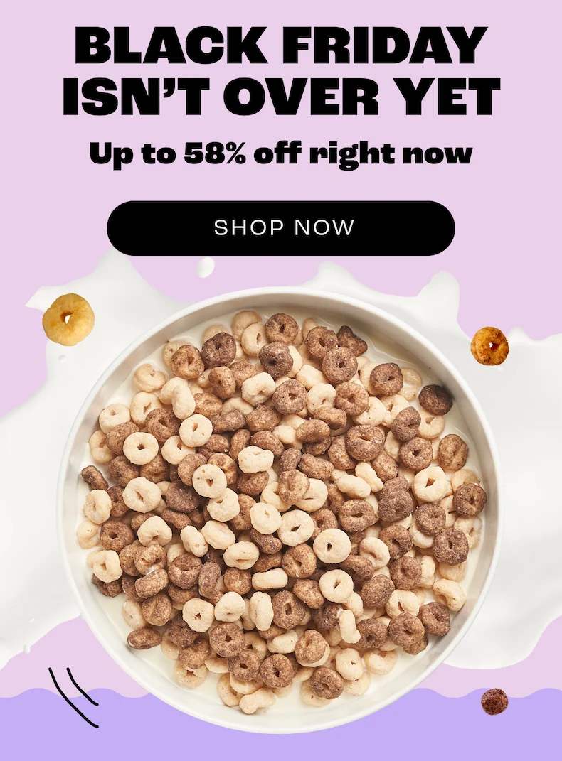 BLACK FRIDAY ISN’T OVER YET