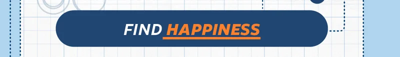 FIND HAPPINESS