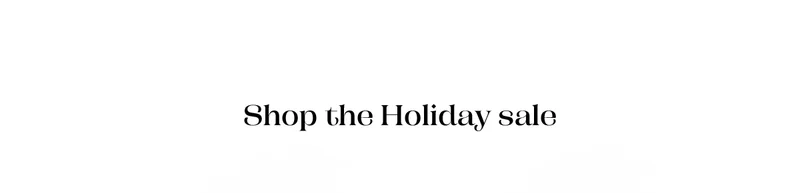 Shop The Holiday Sale