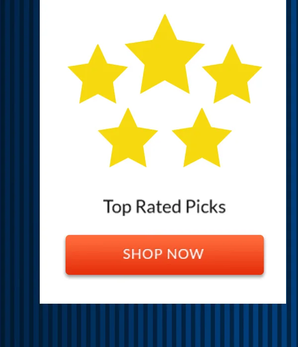 Top Rated Picks | Shop Now