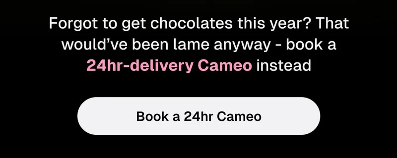 Book a 24hr Cameo