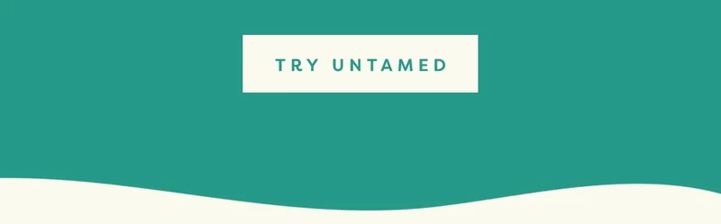 Try Untamed