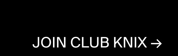 JOIN CLUB KNIX