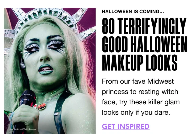 HALLOWEEN IS COMING...80 TERRIFYINGLY GOOD HALLOWEEN MAKEUP LOOKS - From our fave Midwest princess to resting witch face, try these killer glam looks only if you dare. GET INSPIRED