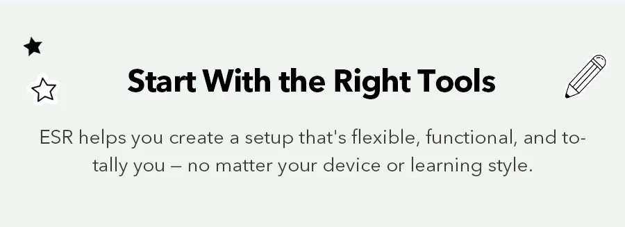 Start With the Right Tools