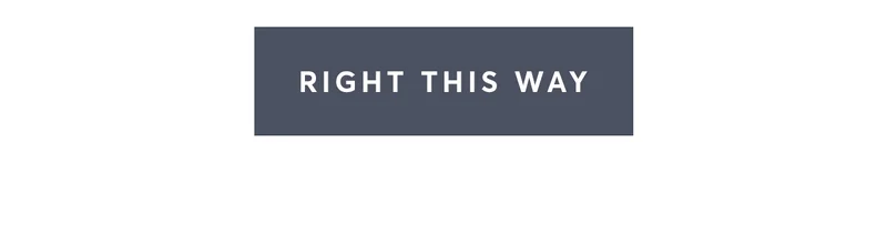 Right This Way