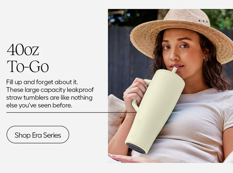 40oz To-Go. Fill up and forget about it. These large capacity leakproof straw tumblers are like nothing else you've seen before. - Shop Era Series