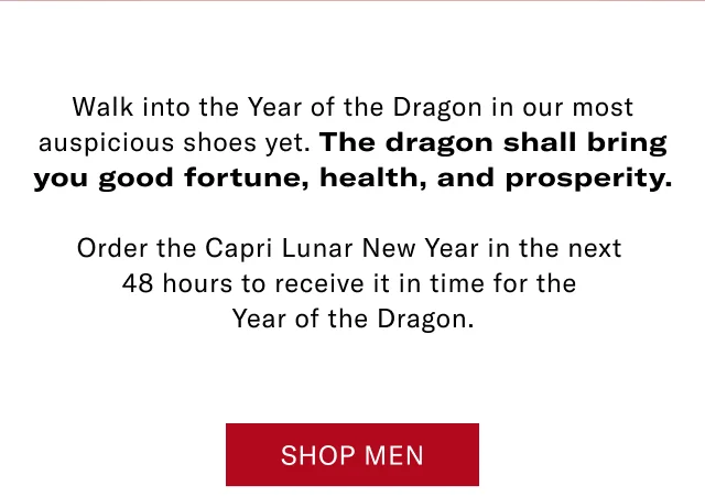 Shop Order the Capri Lunar New Year in the next 48 hours to receive it in time for the Year of the Dragon | Shop Men