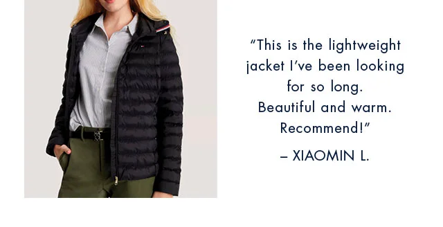 This is the lightweight jacket I've been looking for so long. Beautiful and warm. Recommend! - Xiaomin L.