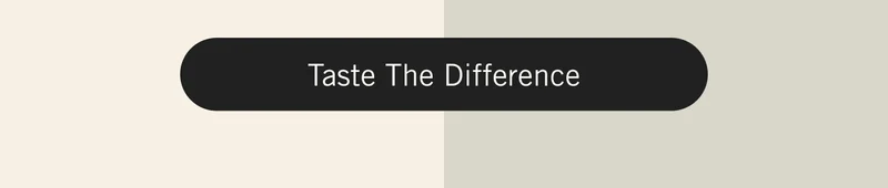 Taste the Difference