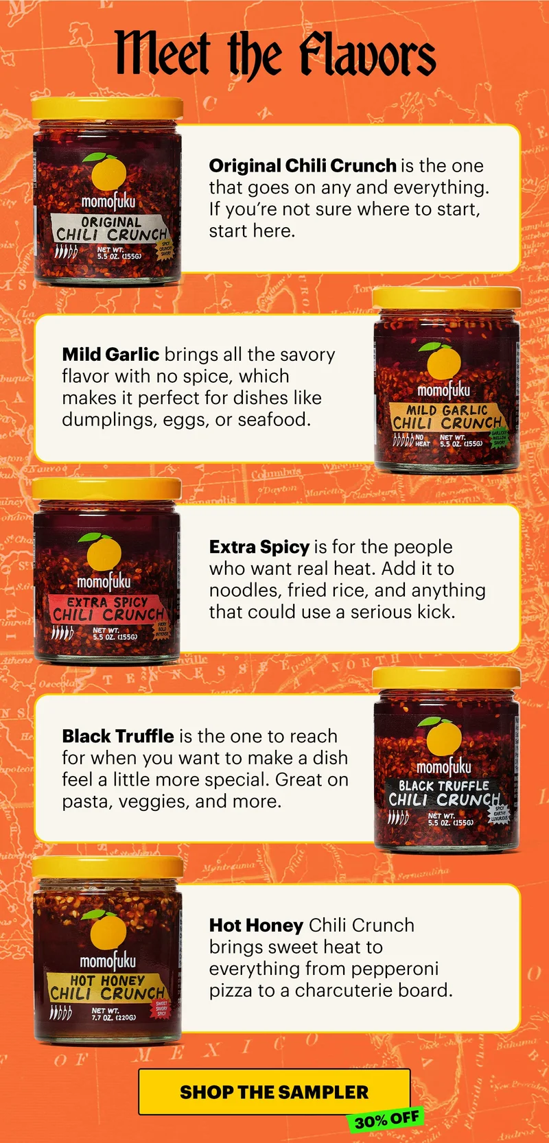 Header: FIVE CHILI CRUNCHES. ENDLESS WAYS TO COOK. Sub-header: One Chili Crunch can’t do everything. That’s why we make five. CTA: SHOP THE SAMPLER