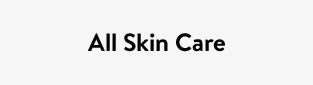 All Skin Care