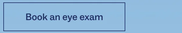 Book an eye exam Book an eye exam