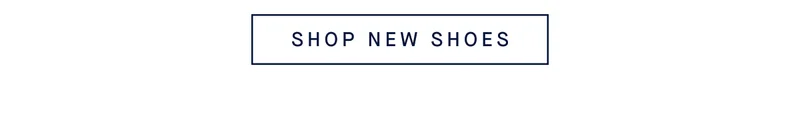 SHOP NEW SHOES