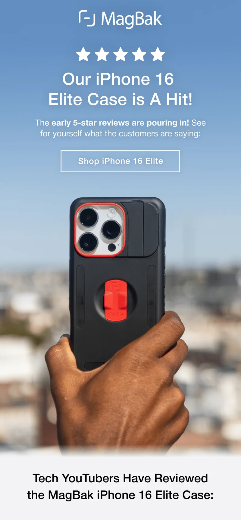Our iPhone 16  Elite Case is A Hit! The early 5-star reviews are pouring in! See for yourself what the customers are saying: Tech YouTubers Have Reviewed the MagBak iPhone 16 Elite Case:
