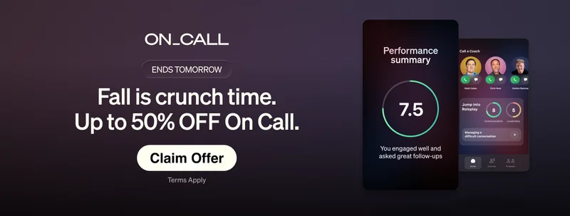 On Call. Ends Tomorrow. Fall is crunch time. Up to 50% OFF On Call. Claim Offer. Terms apply.