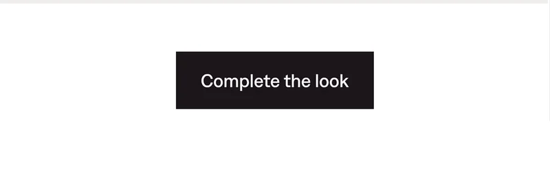 Complete the look
