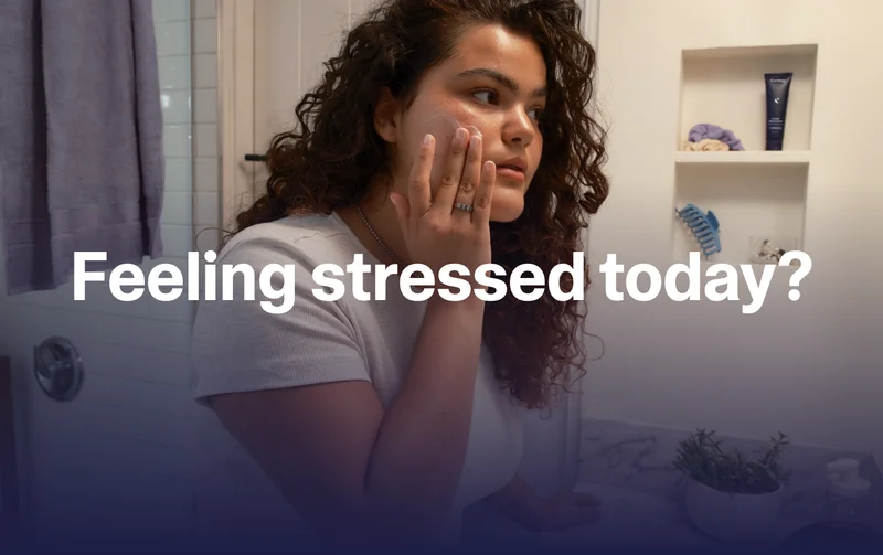 Feeling stressed today?