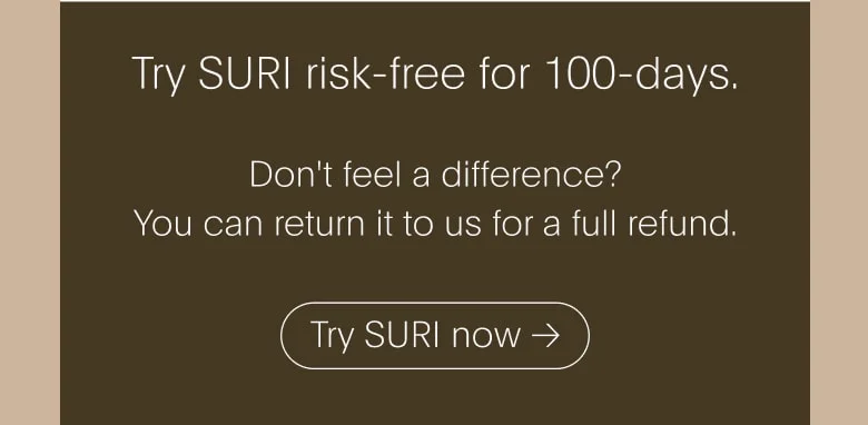 Try SURI risk-free for 100 days