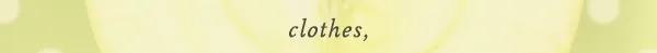 clothes, beauty, accessories, entertaining, outdoor furniture, and more