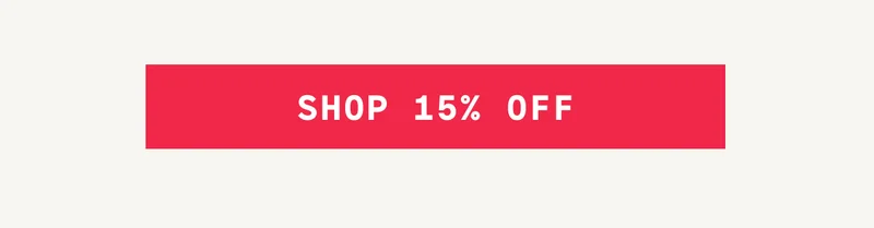SHOP 15% OFF