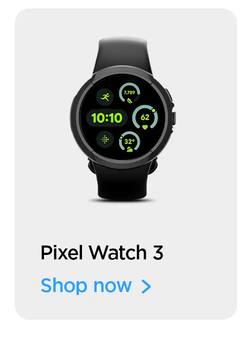 Google Pixel Watch 3 Series. Shop now.