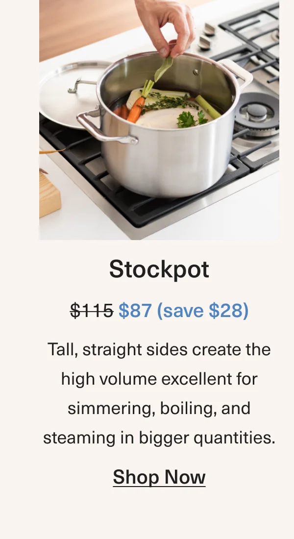 Stockpot: Was $115+ Now $87+ (save $28) - Shop Now
