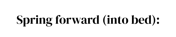 Spring Forward
