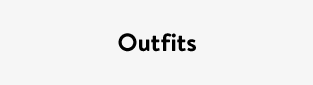 Outfits