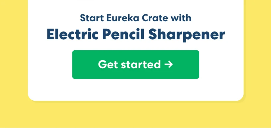 Start Eureka Crate with Electric Pencil Sharpener