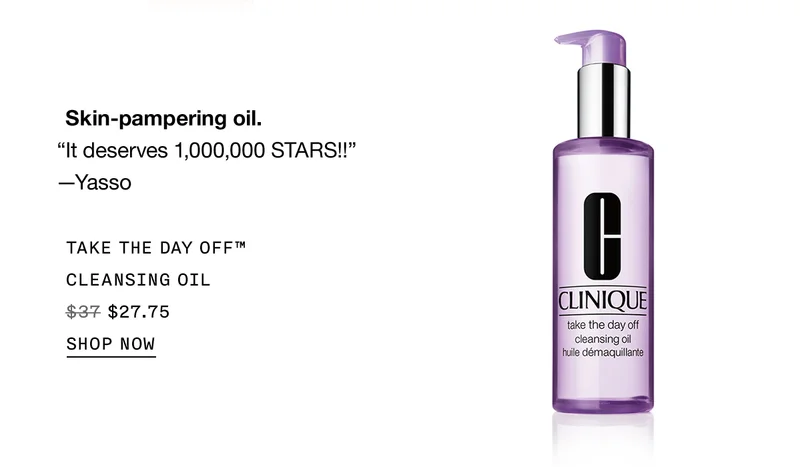 Skin-pampering oil. “It deserves 1,000,000 STARS!!” —Yasso | TAKE THE DAY OFF™ CLEANSING OIL $27.75 | SHOP NOW