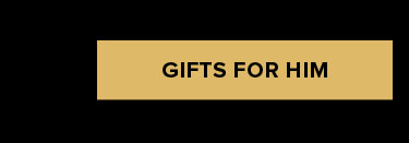 GIFTS FOR HIM