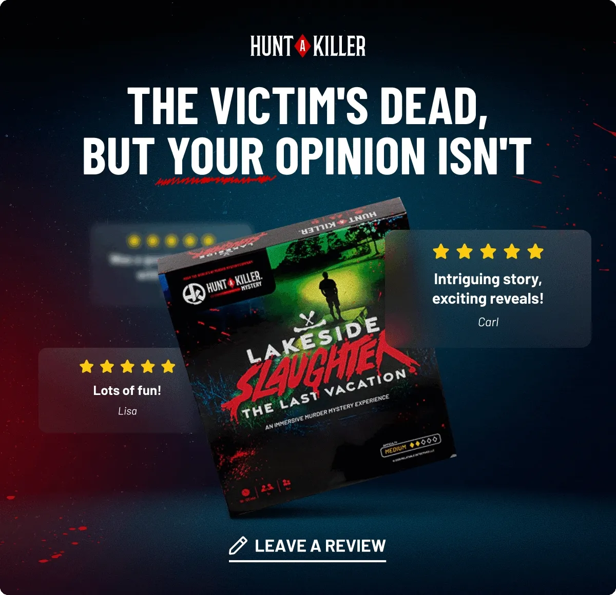 THE VICTIM IS DEAD, BUT YOUR OPINION IS NOT