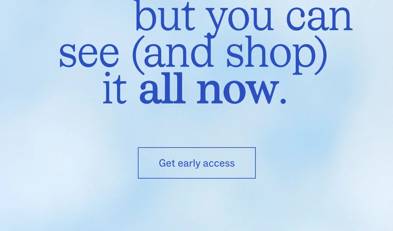 Get early access