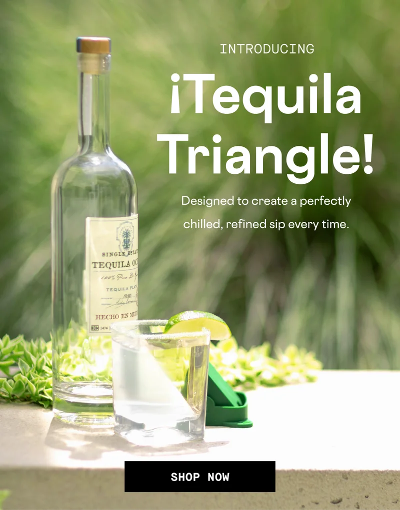 Introducing Tequila Triangle