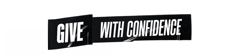 GIVE WITH CONFIDENCE
