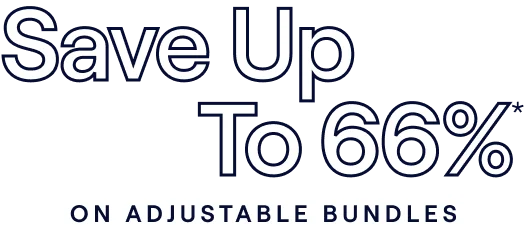 Save up to 66% on Adjustable Bundles*