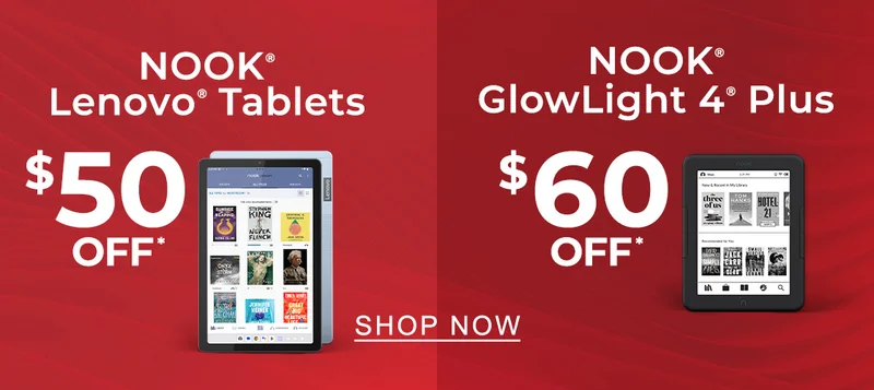 NOOK Lenovo Tablets $50 Off* | NOOK GlowLight 4 Plus $60 Off* - SHOP NOW