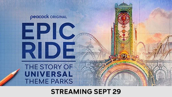 Epic Ride: The Story of Universal Theme Parks - Streaming Sept 29