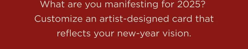 What are you manifesting for 2025?