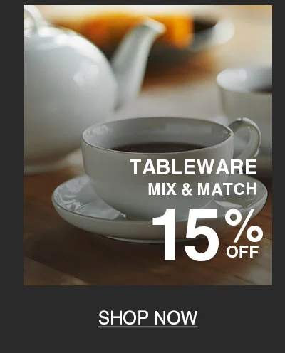 Shop 15% Off Tableware When You Buy 2 or More!