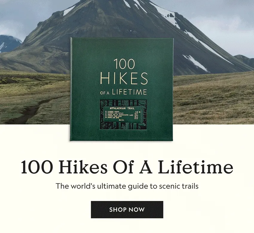 100 Hikes of a Lifetime