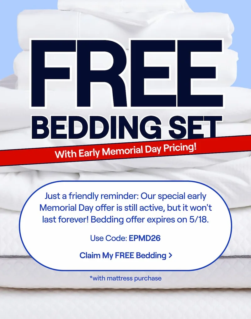 FREE Bedding Set with mattress purchase + Early Memorial Day Pricing! Just a friendly reminder:  Our special early Presidents' Day offer is still active, but it won't last forever! Use Code: discount code >