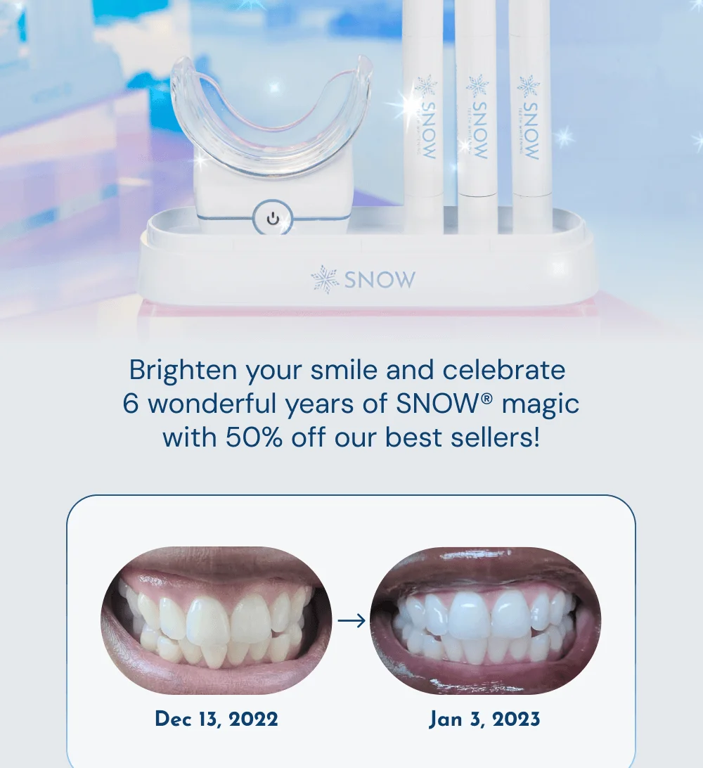 Brighten your smile and celebrate  6 wonderful years of SNOW® magic with 50% off our best sellers!